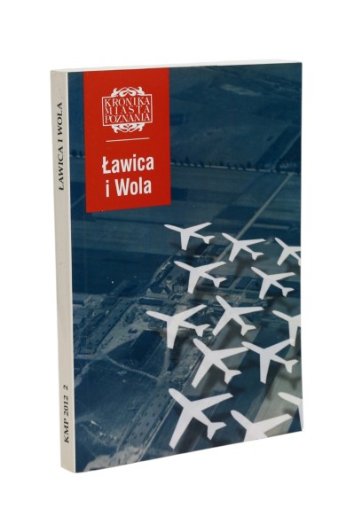 Kronika Miasta Poznania Ławica i Wola