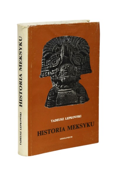 Historia Meksyku Tadeusz Łepkowski