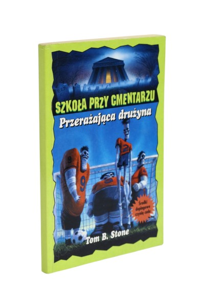 Szkoła przy cmentarzu Przerażająca drużyna Stone