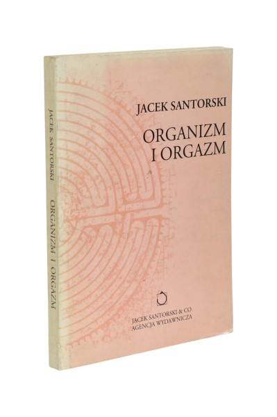 Organizm i orgazm Santorski