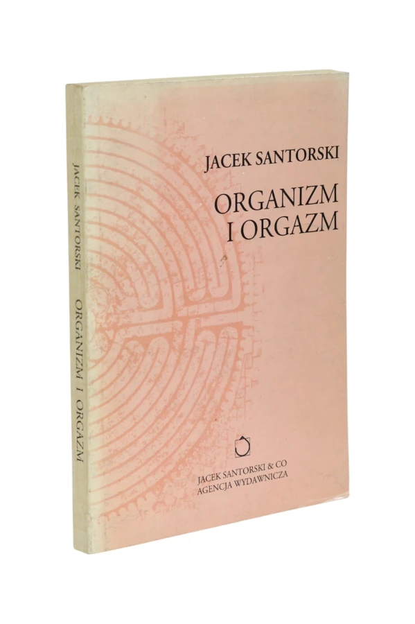 Organizm i orgazm Santorski