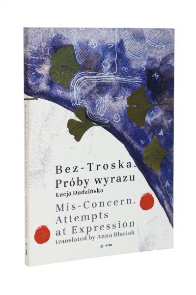Bez - troska. Próby wyrazu Dudzińska
