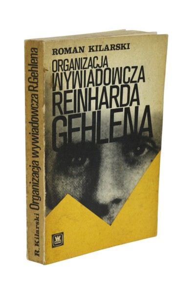 Organizacja wywiadowcza Reinharda Gehlena Kilarski