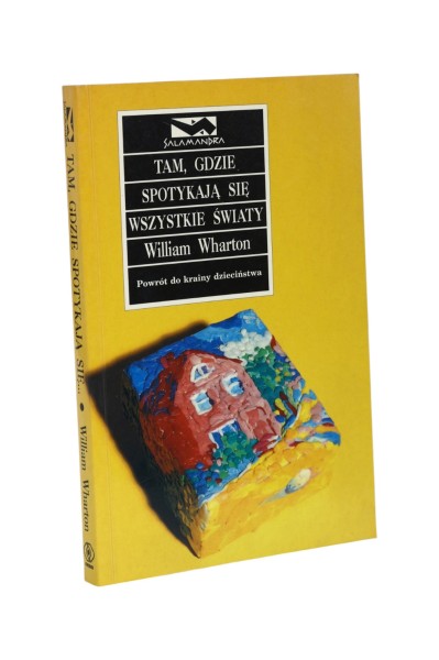Tam, gdzie spotykają się wszystkie światy Wharton