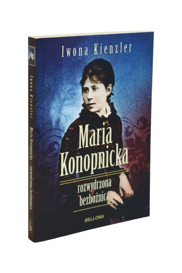 Maria Konopnicka rozwydrzona bezbożnica Kienzler