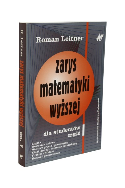 Zarys matematyki wyższej dla studentów część I Leitner