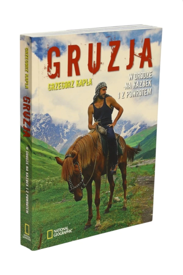Gruzja W drodze na Kazbek i z powrotem Kapła
