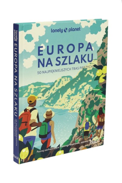 Europa na szlaku 50 najpiękniejszych tras pieszych PASCAL