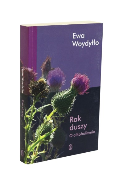 Rak duszy O alkoholizmie Woydyłło