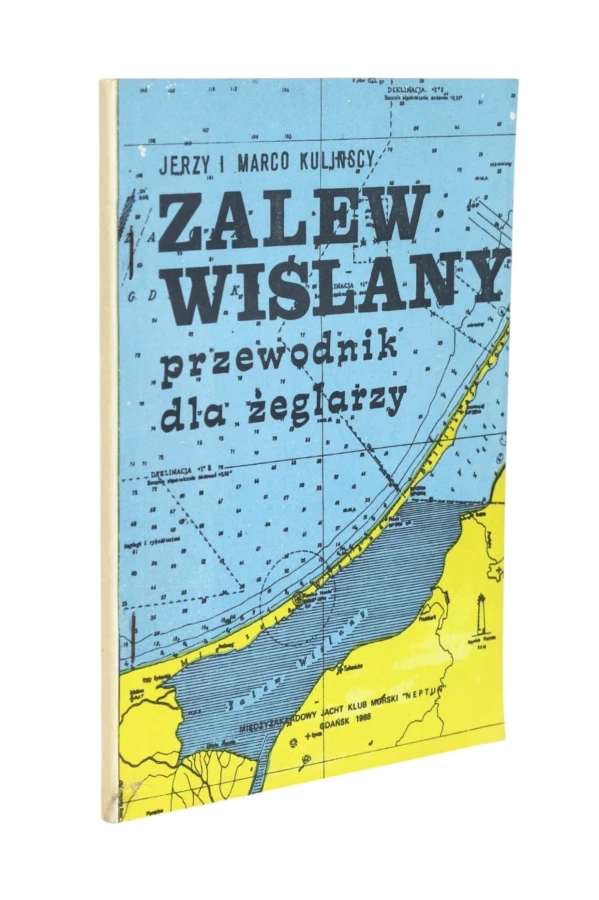 Zalew wiślany przewodnik dla żeglarzy Kuljnscy