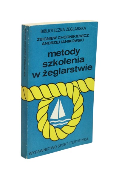 Metody szkolenia w żeglarstwie Chodnikiewicz