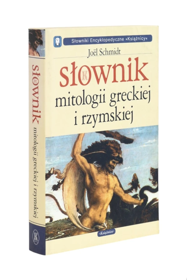 Słownik mitologii greckiej i rzymskiej Schmidt