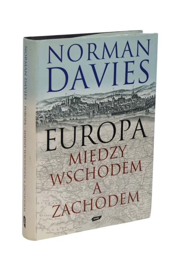Europa Między wschodem a zachodem Davies