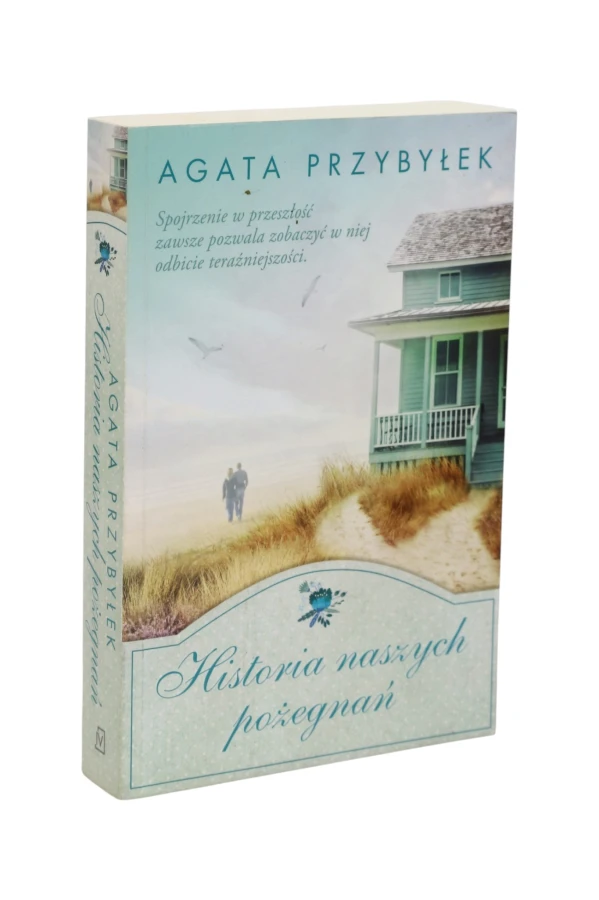 Historia naszych pożegnań Przybyłek