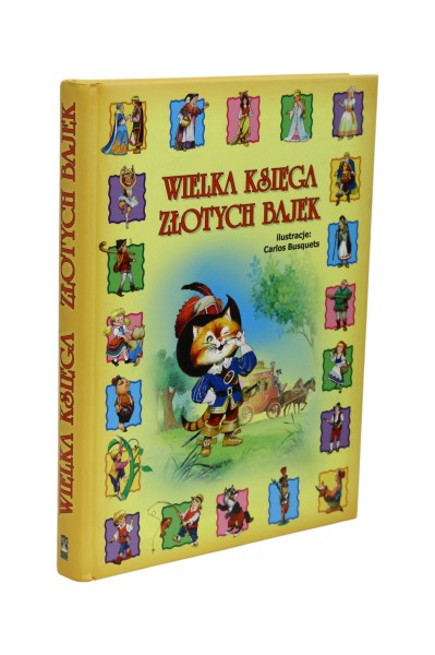 Wielka Księga Złotych bajek