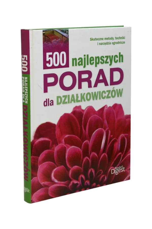 500 najlepszych porad dla działkowiczów Reader's Digest