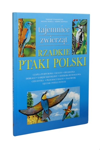 Tajemnice zwierząt Rzadkie Ptaki Polskie Stawarczyk