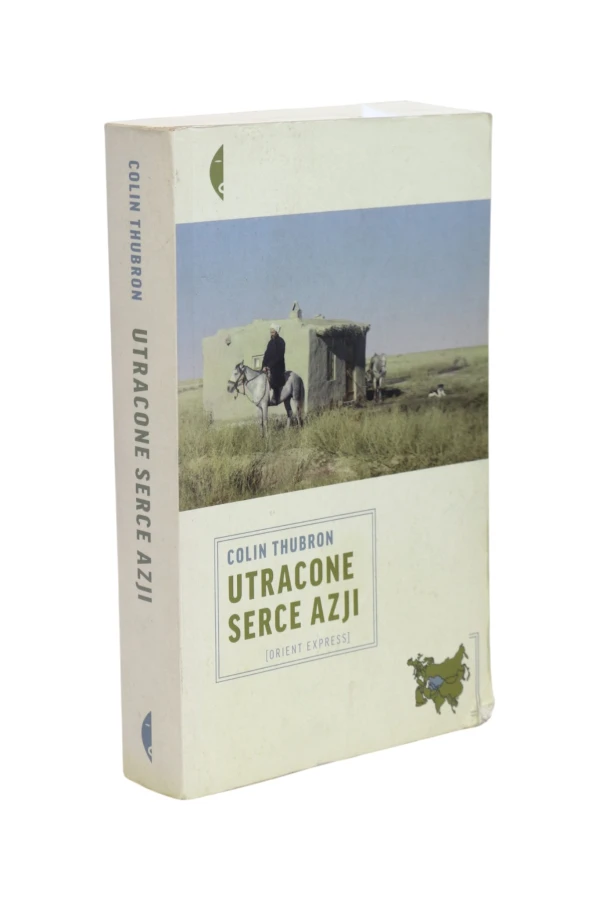 Utracone serce Azji Thubron