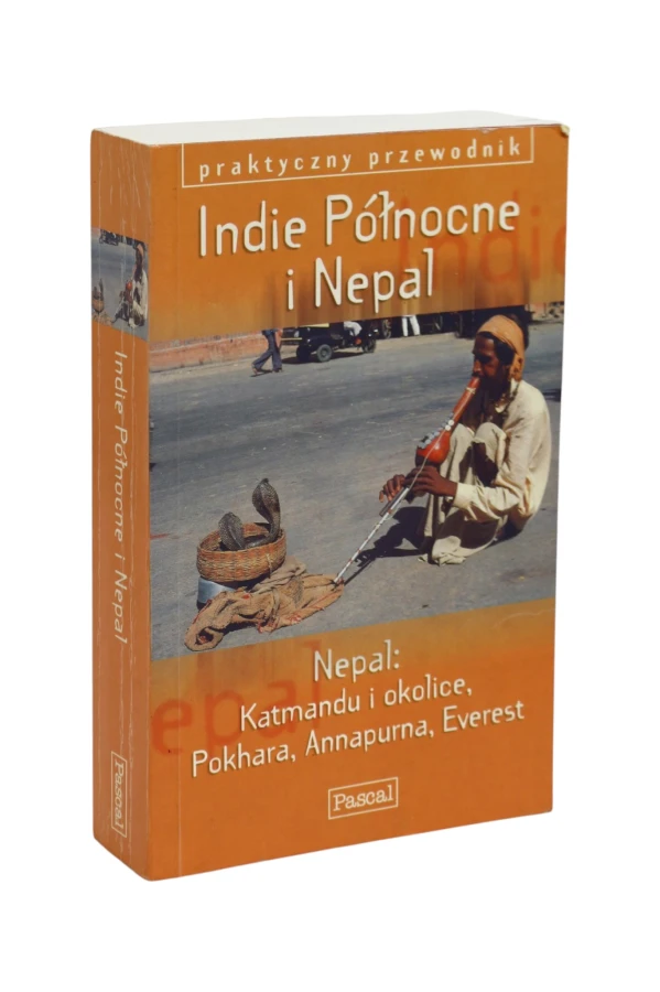 Indie Północne i Nepal Praktyczny przewodnik