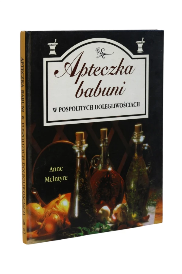 Apteczka babuni  w pospolitych dolegliwościach McIntyre