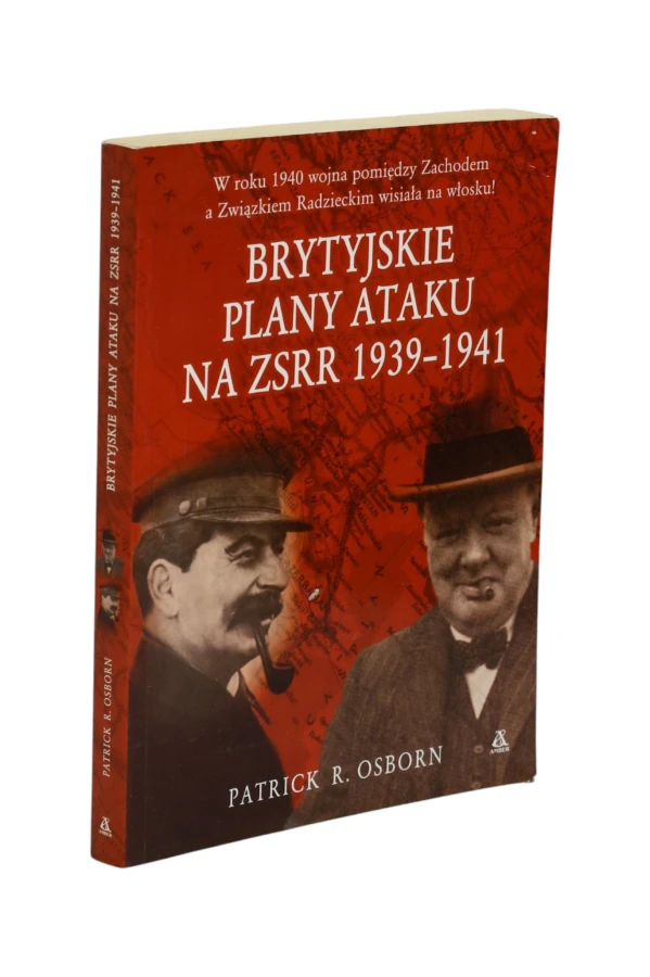 Brytyjskie plany ataku  na ZSRR 1939-1941 Osborn