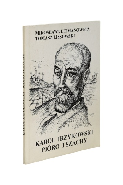 Karol Irzykowski Pióro i szachy Litmanowicz