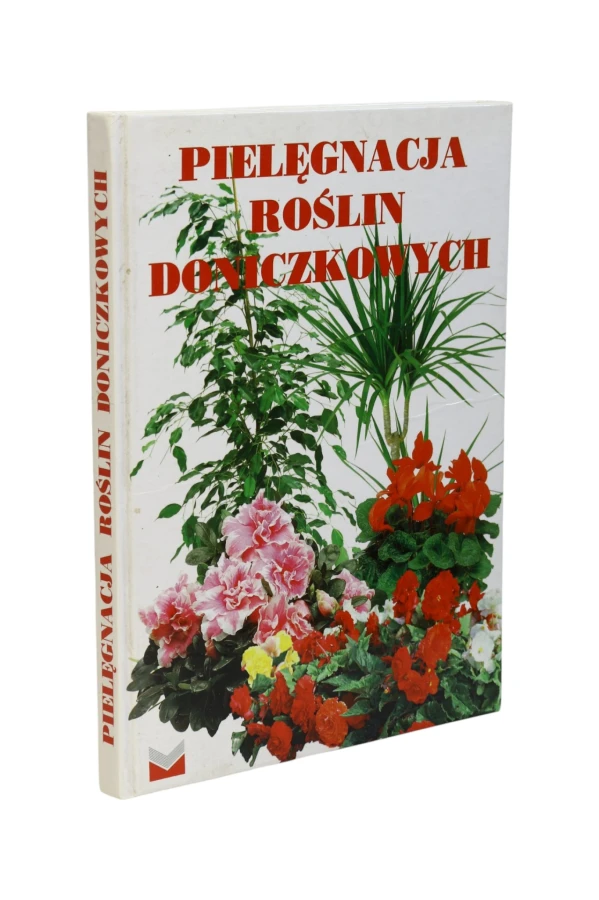 Pielęgnacja roślin doniczkowych