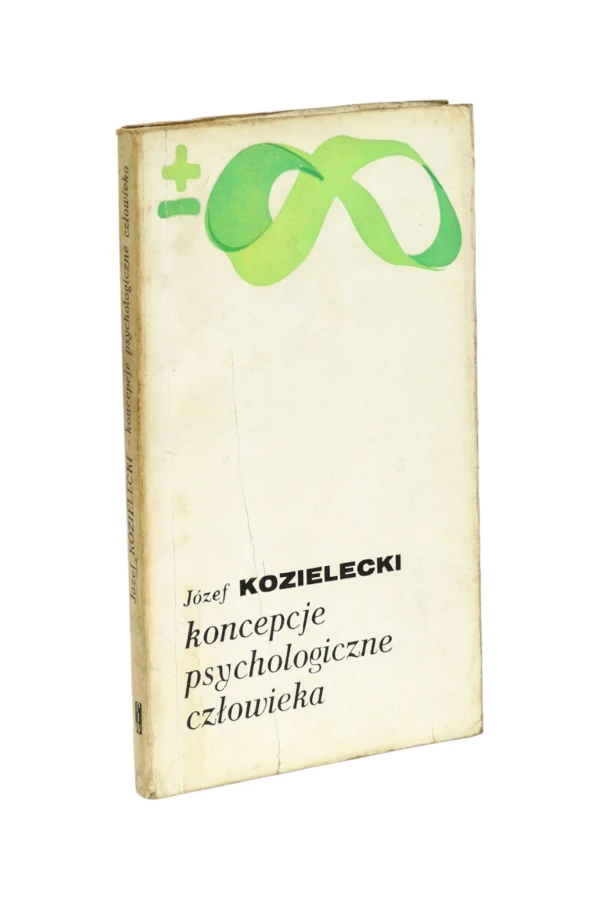Koncepcje psychologiczne człowieka Kozielecki