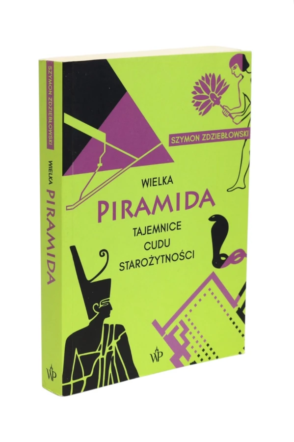 Wielka piramida Tajemnice cudu starożytności Zdziebłowski