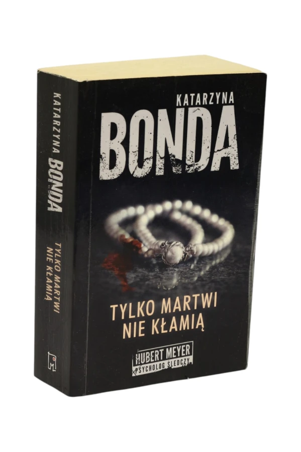 Tylko martwi nie kłamią Bonda