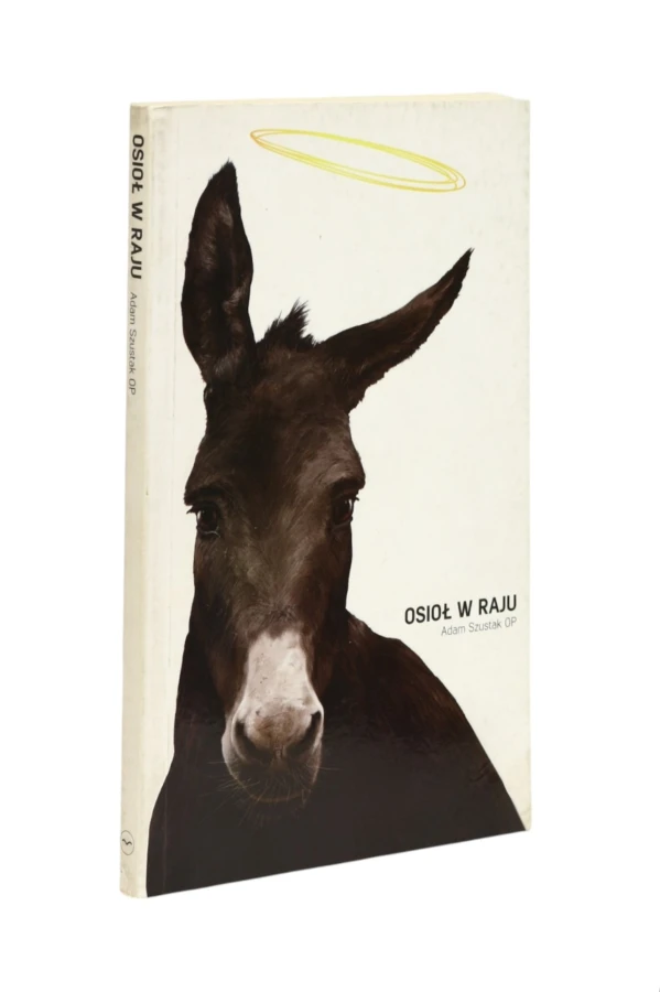 Osioł w raju Szustak