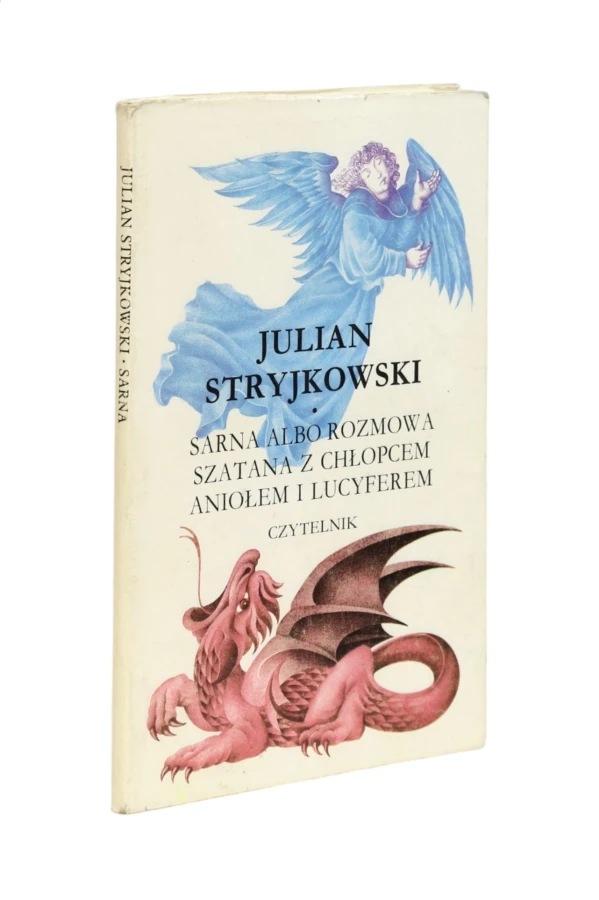 Sarna albo rozmowa szatana z chłopcem aniołem i lucyferem Stryjkowski