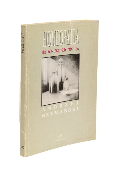 Homeopatia domowa Szymański