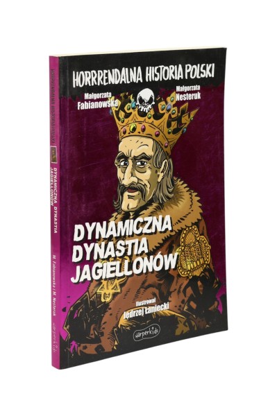 Dynamiczna dynastia Jagiellonów Fabianowska
