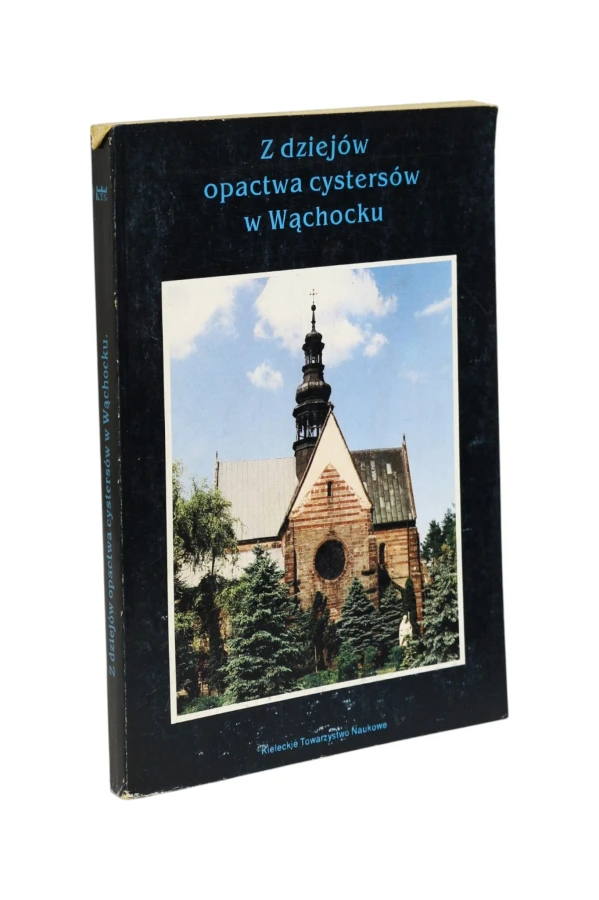 Z dziejów opactwa cystersów w Wąchocku