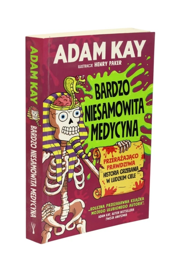 Bardzo niesamowita medycyna Kay