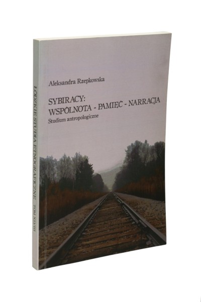 Sybiracy Wspólnota - Pamięć - Narracja Rzepkowska