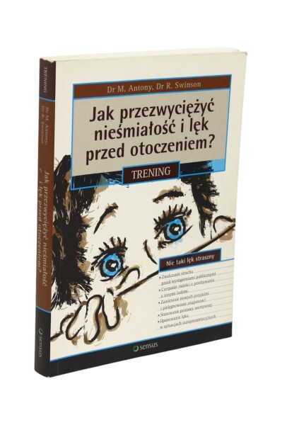 Jak przezwyciężyć nieśmiałość i lęk przed otoczeniem? Trening Swinson