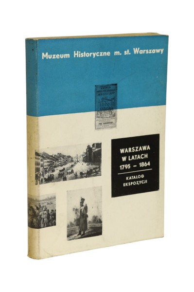 Warszawa w latach 1795-1864 Katalog ekspozycji