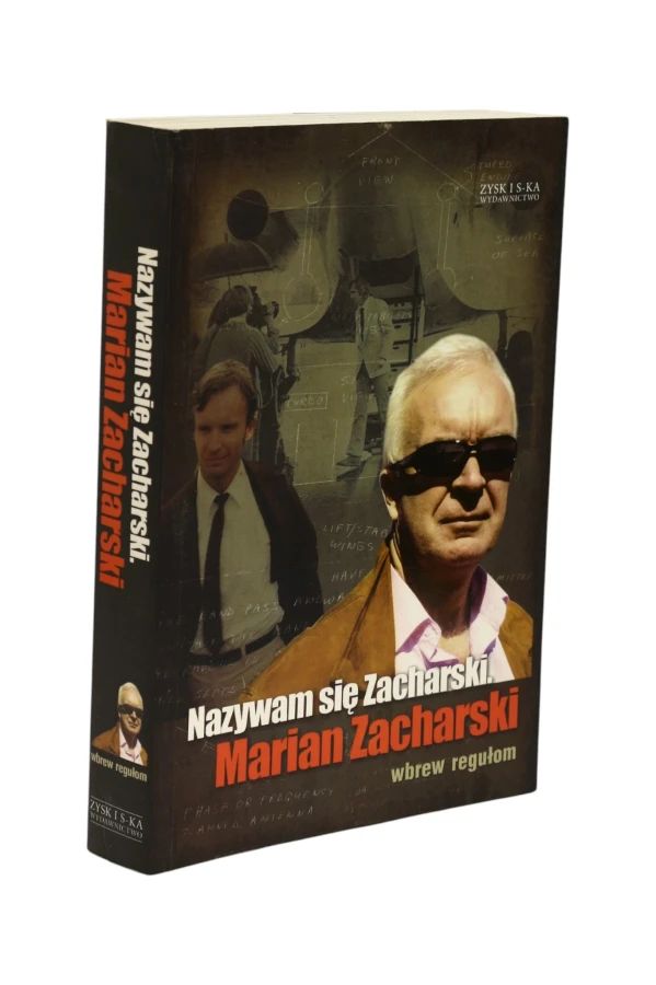 Nazywam się Zacharski. Marian Zacharski wbrew regułom