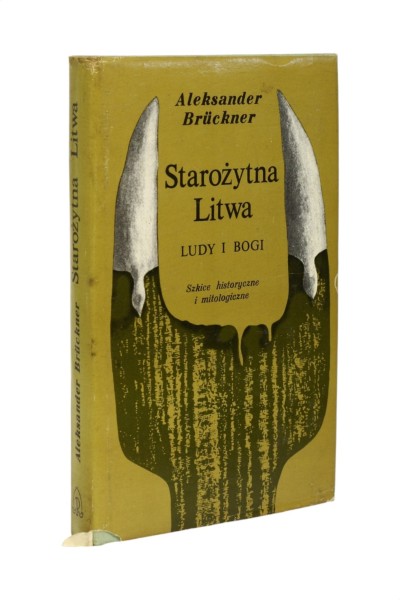 Starożytna Litwa Ludy i bogi Bruckner