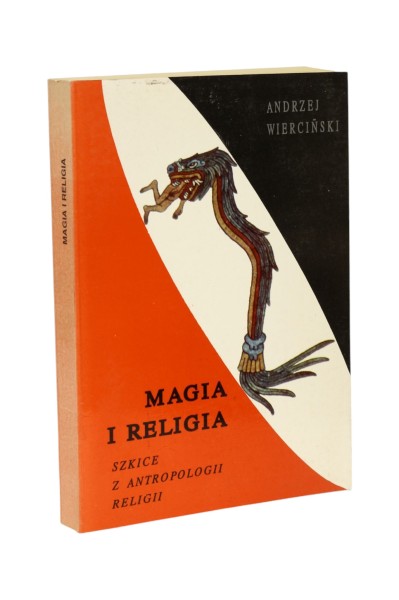 Magia i religia Szkice z antropologii religii Wierciński
