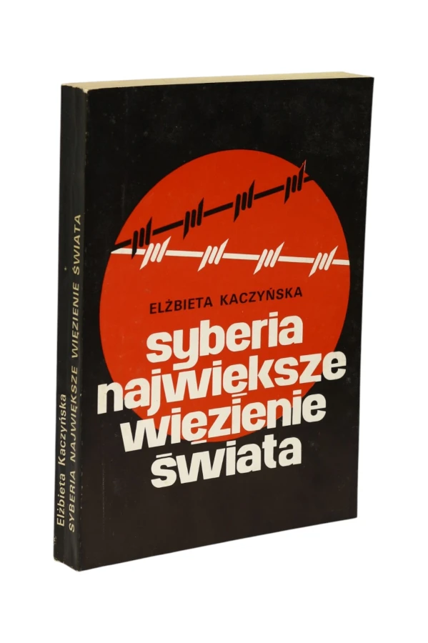 Syberia największe więzienie świata Kaczyńska