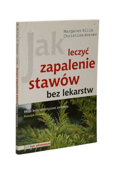Jak leczyć zapalenie stawów bez lekarstw Hills