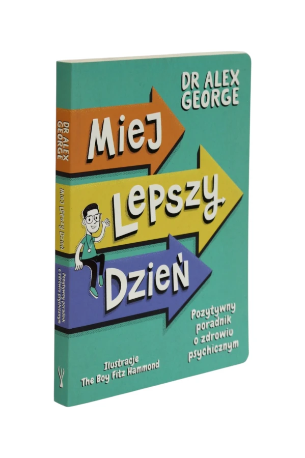 Miej lepszy dzień George