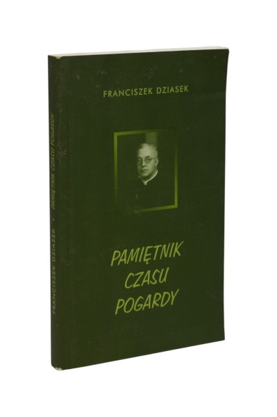Pamiętnik czasu pogardy Dziasek
