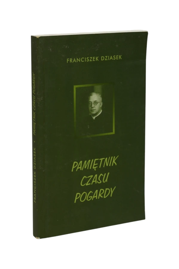 Pamiętnik czasu pogardy Dziasek