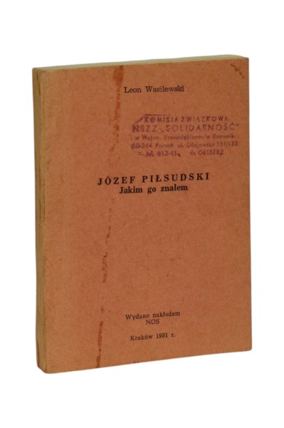 Józef Piłsudski Jakim go znałem Wasilewski