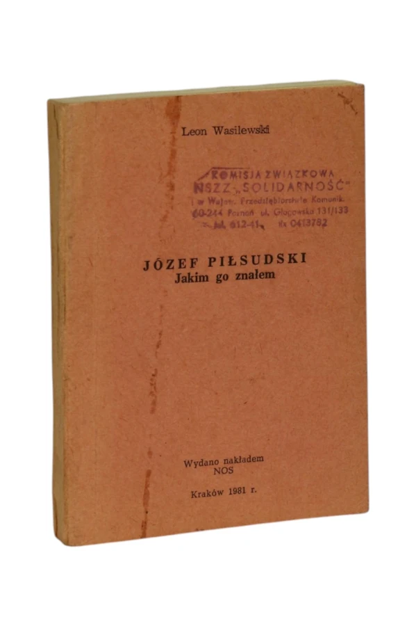 Józef Piłsudski Jakim go znałem Wasilewski