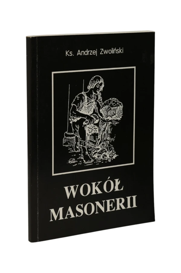 Wokół Masonerii Zwoliński